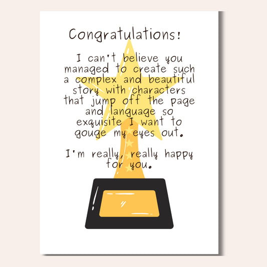 Greeting Card for Writers - Congrats, I'm not jealous.